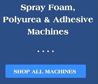 Spray Foam, Polyurea & Adhesive Machines